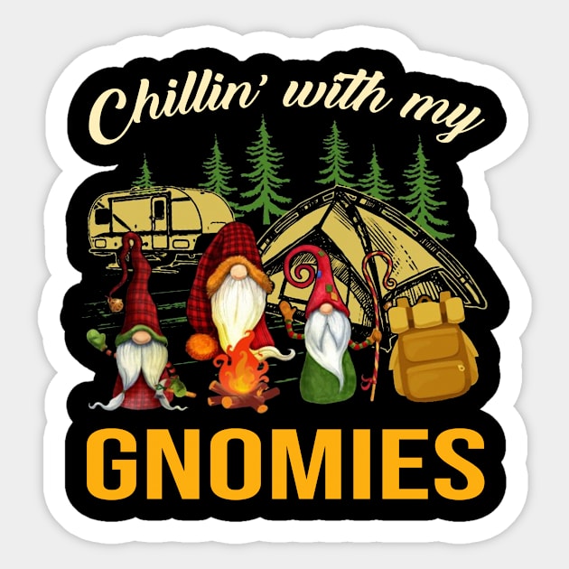 Chillin With My Gnomies Funny Gnomies Camping Sticker by celestewilliey